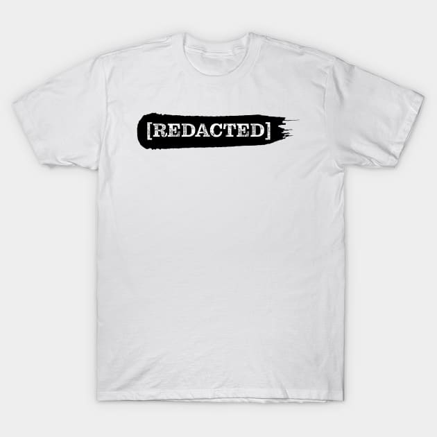 [redacted] T-Shirt by bug bones